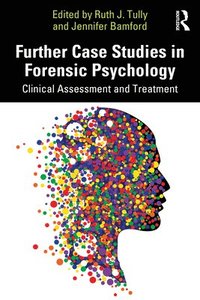 bokomslag Further Case Studies in Forensic Psychology