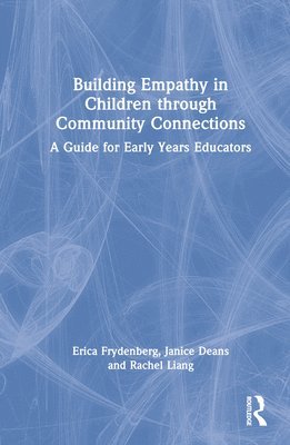 Building Empathy in Children through Community Connections 1