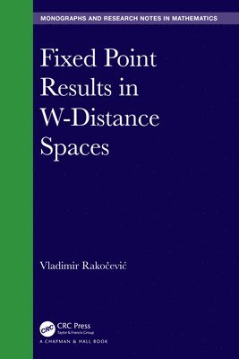 bokomslag Fixed Point Results in W-Distance Spaces
