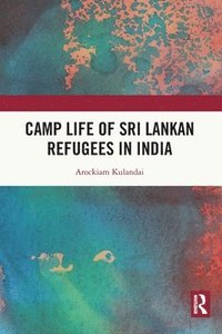 bokomslag Camp Life of Sri Lankan Refugees in India
