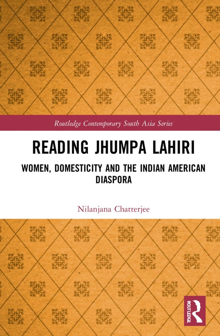 Nilanjana Chatterjee - Reading Jhumpa Lahiri, Inbunden