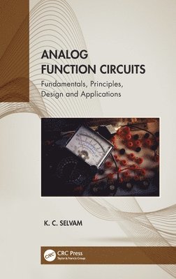 K. C. Selvam, India) Selvam, K. C. (Indian Institute of Technology Madras - Analog Function Circuits, Inbunden