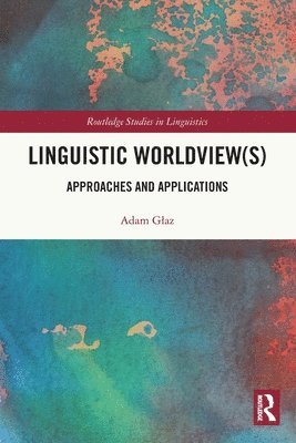 Adam Głaz, Adam Glaz, Adam G¿az - Linguistic Worldview(s), Häftad
