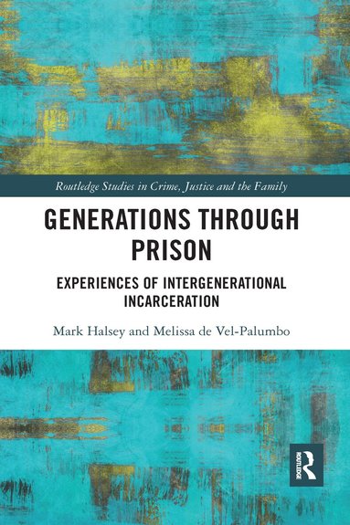 Mark Halsey, Melissa de Vel-Palumbo - Generations Through Prison, Häftad