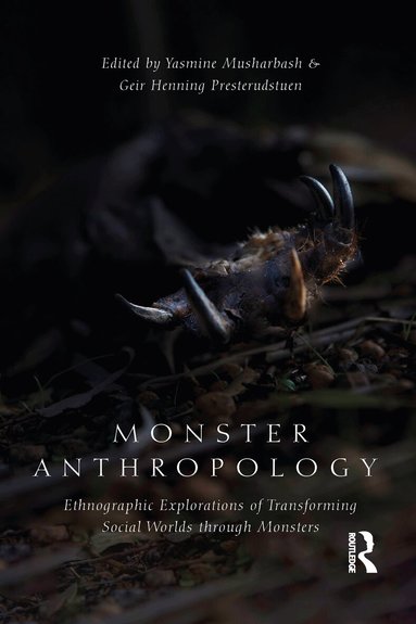 Geir Henning Presterudstuen, Yasmine Musharbash - Monster Anthropology, Häftad