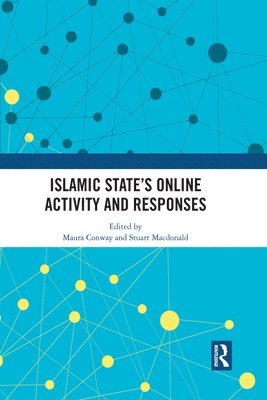 Islamic States Online Activity and Responses 1