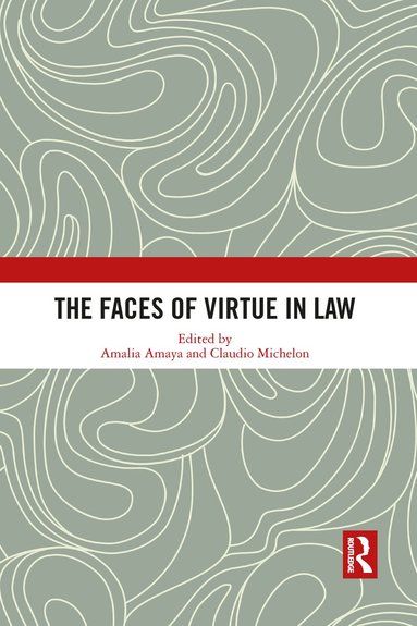 Amalia Amaya, Claudio Michelon - Faces of Virtue in Law, Häftad