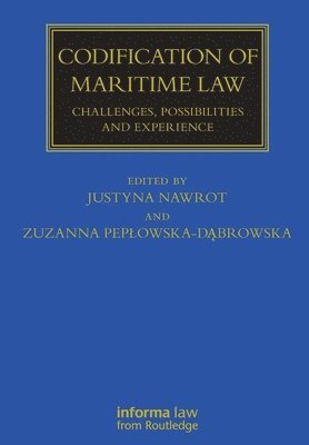 Zuzanna Pepłowska-Dąbrowska, Justyna Nawrot, Zuzanna Peplowska-Dabrowska, Zuzanna Peplowska-D&#261;browska, Zuzanna Pep¿owska-D¿browska - Codification of Maritime Law, Häftad