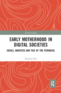 bokomslag Early Motherhood in Digital Societies