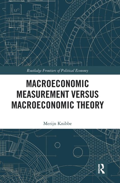 bokomslag Macroeconomic Measurement Versus Macroeconomic Theory