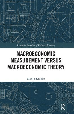 Macroeconomic Measurement Versus Macroeconomic Theory 1