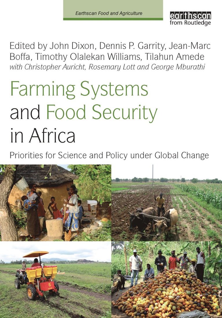 John Dixon, Dennis P. Garrity, Jean-Marc Boffa, Timothy O. Williams, Tilahun Amede, Christopher Auricht, Rosemary Lott, George Mburathi, Australia) Dixon, John (ACIAR - Farming Systems and Food Security in Africa, Häftad