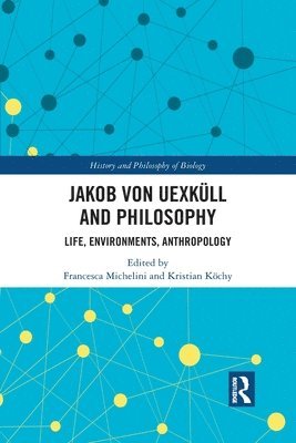 Jakob von Uexkll and Philosophy 1