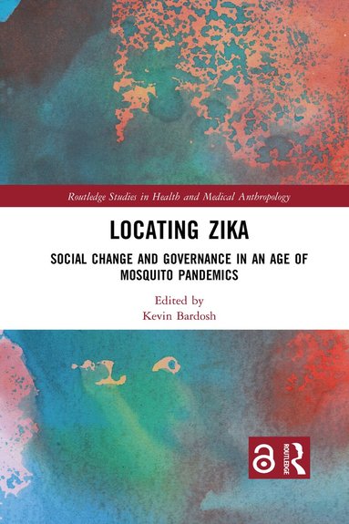 Kevin Bardosh - Locating Zika, Häftad
