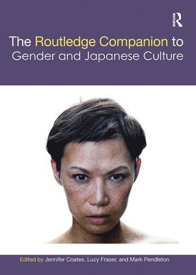 The Routledge Companion to Gender and Japanese Culture 1