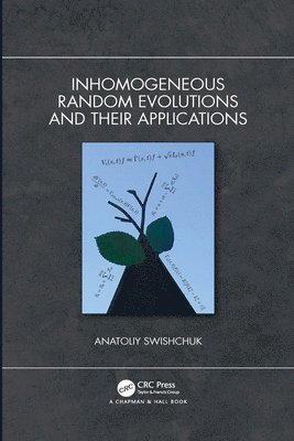 bokomslag Inhomogeneous Random Evolutions and Their Applications