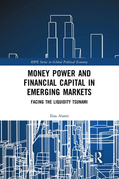 bokomslag Money Power and Financial Capital in Emerging Markets