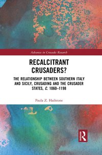 bokomslag Recalcitrant Crusaders?