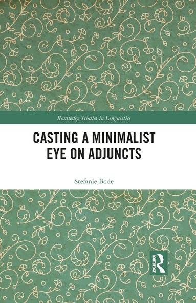 Stefanie Bode - Casting a Minimalist Eye on Adjuncts, Häftad