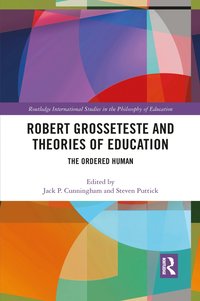 bokomslag Robert Grosseteste and Theories of Education