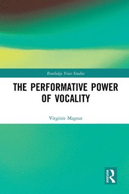 bokomslag Performative Power of Vocality