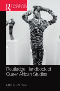 bokomslag Routledge Handbook of Queer African Studies