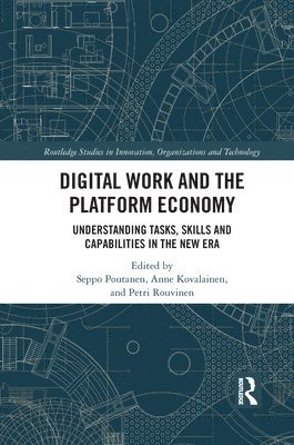 Digital Work and the Platform Economy 1
