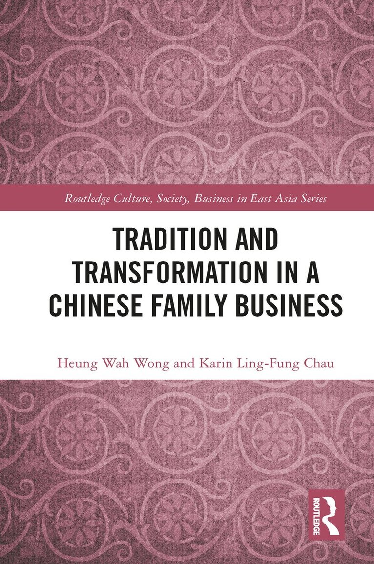 Tradition and Transformation in a Chinese Family Business 1