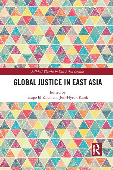 Hugo El Kholi, Jun-Hyeok Kwak - Global Justice in East Asia, Häftad