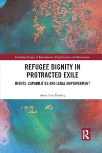 bokomslag Refugee Dignity in Protracted Exile