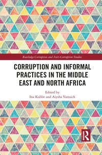 bokomslag Corruption and Informal Practices in the Middle East and North Africa