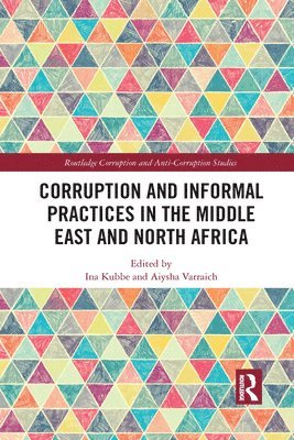 Corruption and Informal Practices in the Middle East and North Africa 1