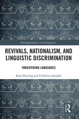 Revivals, Nationalism, and Linguistic Discrimination 1
