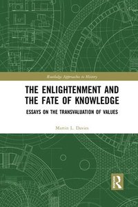 bokomslag The Enlightenment and the Fate of Knowledge