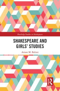 bokomslag Shakespeare and Girls Studies