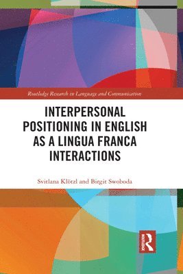 Interpersonal Positioning in English as a Lingua Franca Interactions 1