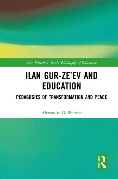 Alexandre Guilherme - Ilan Gur-Ze’ev and Education, Häftad