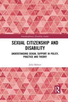 bokomslag Sexual Citizenship and Disability