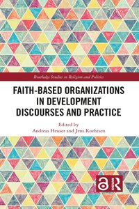 bokomslag Faith-Based Organizations in Development Discourses and Practice