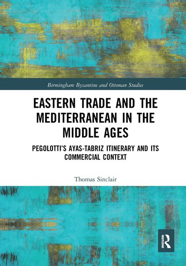 bokomslag Eastern Trade and the Mediterranean in the Middle Ages