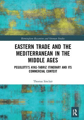 Eastern Trade and the Mediterranean in the Middle Ages 1