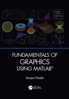 Fundamentals of Graphics Using MATLAB