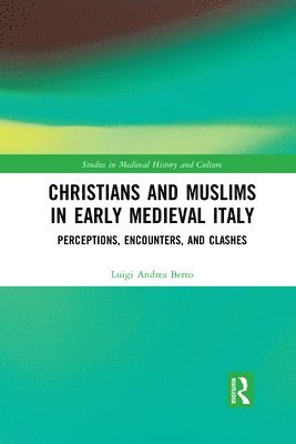 Christians and Muslims in Early Medieval Italy 1