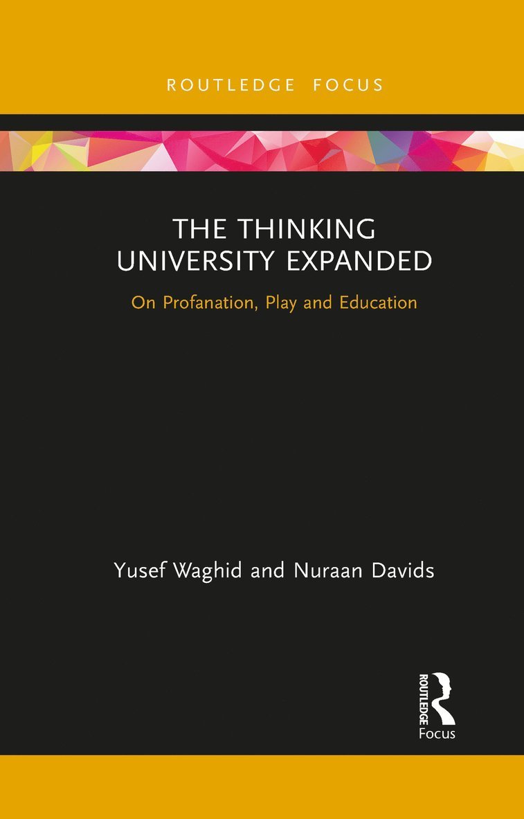 Yusef Waghid, Nuraan Davids - Thinking University Expanded, Häftad