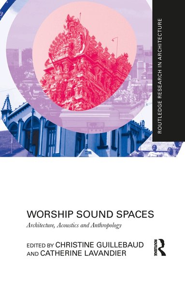 Christine Guillebaud, Catherine Lavandier - Worship Sound Spaces, Häftad