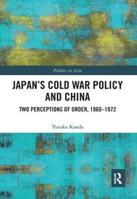bokomslag Japans Cold War Policy and China