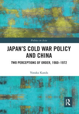 Japans Cold War Policy and China 1