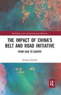 bokomslag The Impact of Chinas Belt and Road Initiative