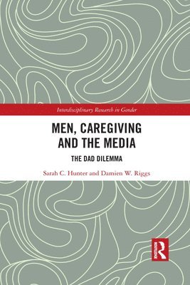 Men, Caregiving and the Media 1
