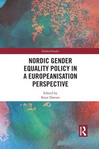 bokomslag Nordic Gender Equality Policy in a Europeanisation Perspective